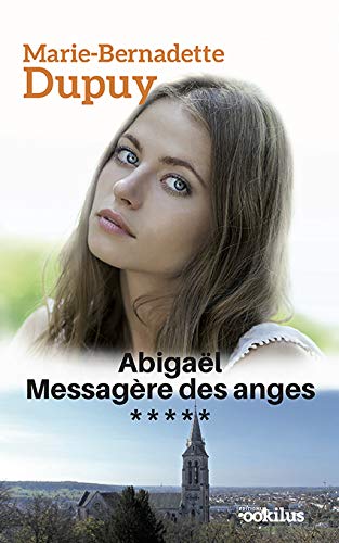 ABIGAËL, MESSAGÈRE DES ANGES T5