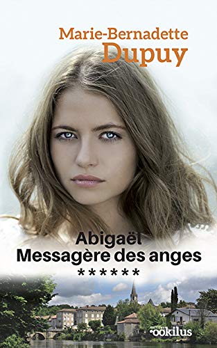 ABIGAËL, MESSAGÈRE DES ANGES T6